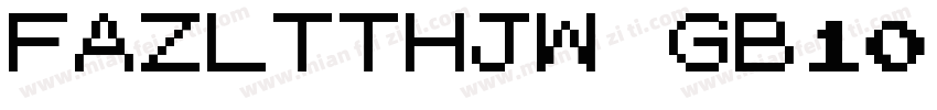 FAZLTTHJW GB10字体转换